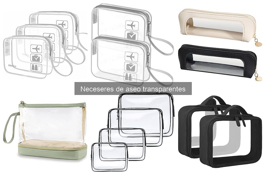 Beneficios de Usar Neceseres de Aseo Transparentes
