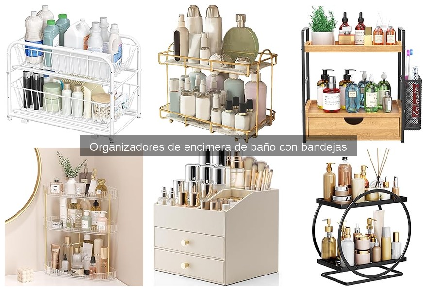 Beneficios de usar organizadores de encimera de baño