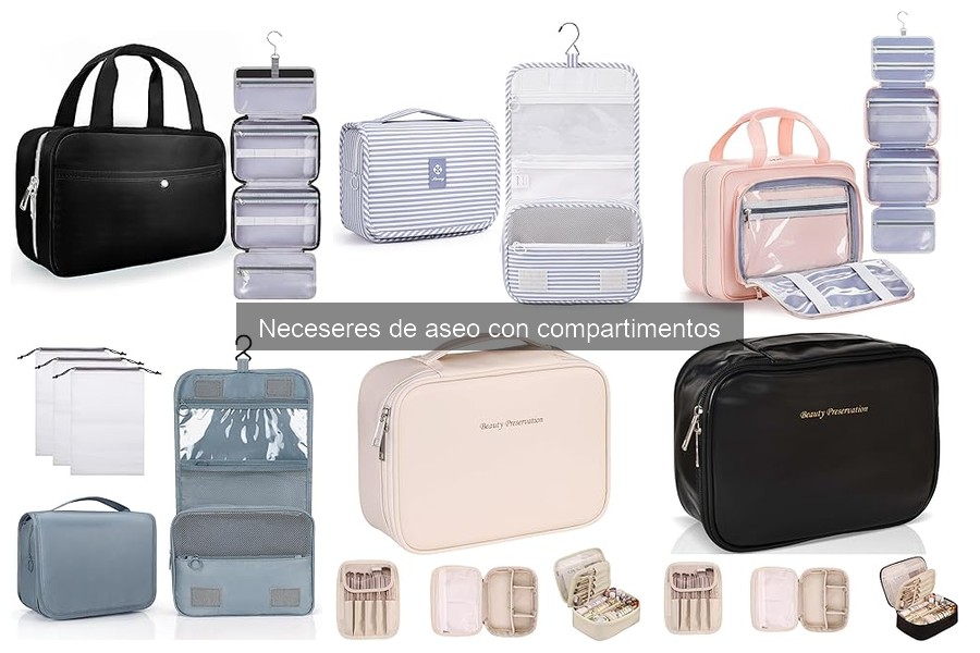 Comparativa de Neceseres de Aseo con Compartimentos