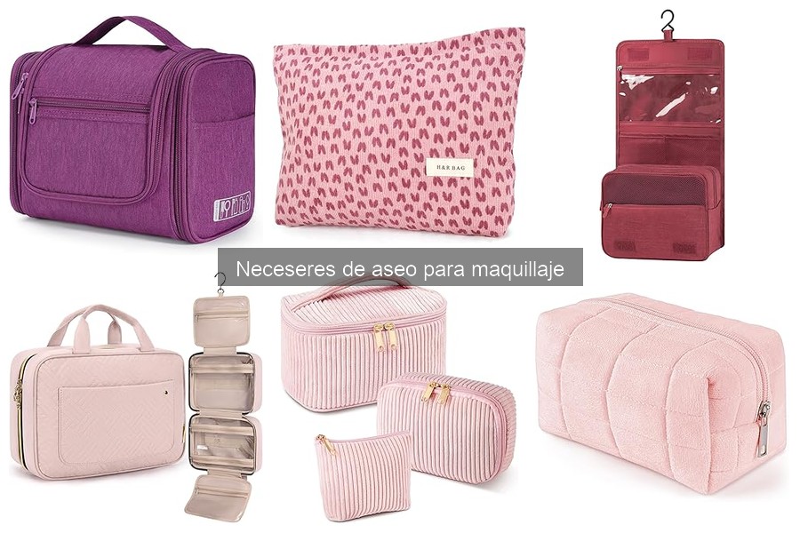Comparativa de Neceseres de Aseo para Maquillaje: Mejores Marcas