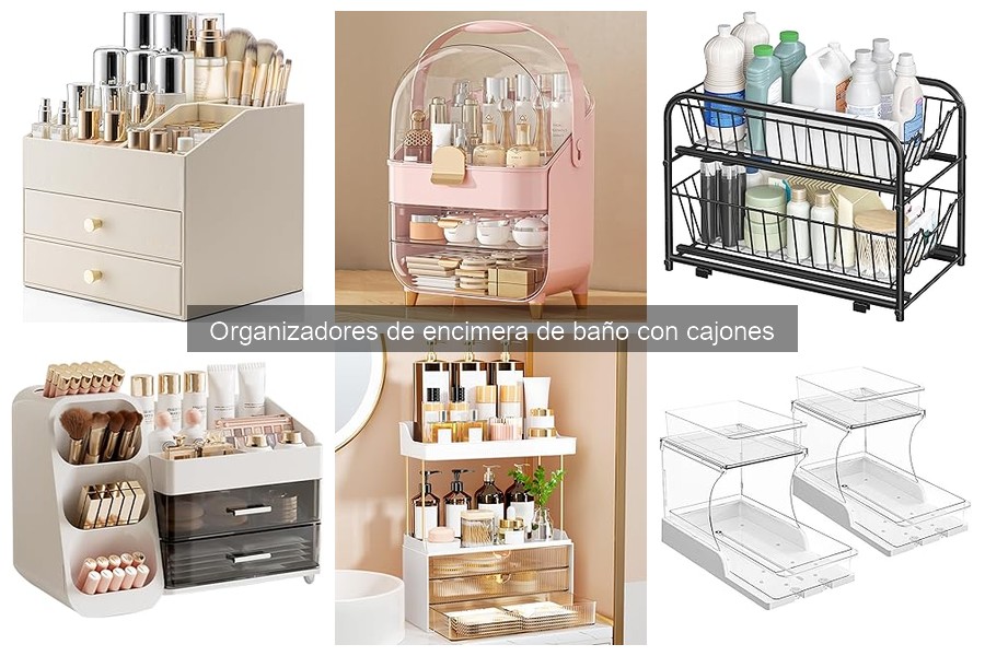 Comparativa de organizadores de encimera de baño con cajones