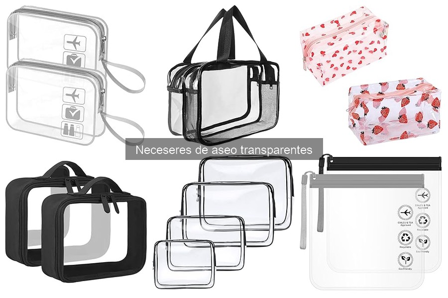 Comparativa: Neceseres de Aseo Transparentes vs. Opacos