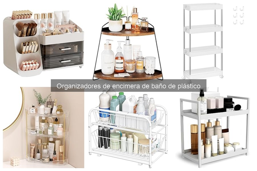 Guía de compra de organizadores de encimera de baño de plástico