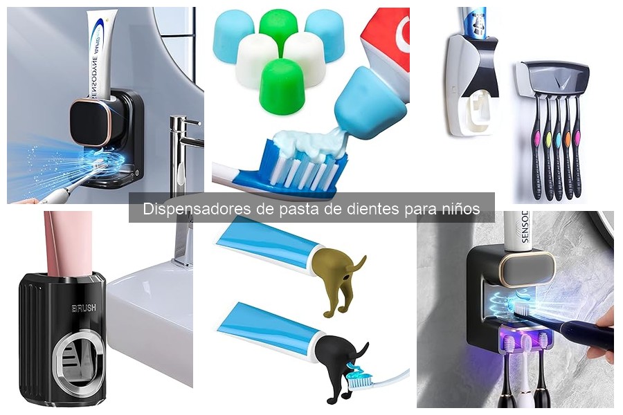 Guía para elegir dispensadores de pasta de dientes para niños