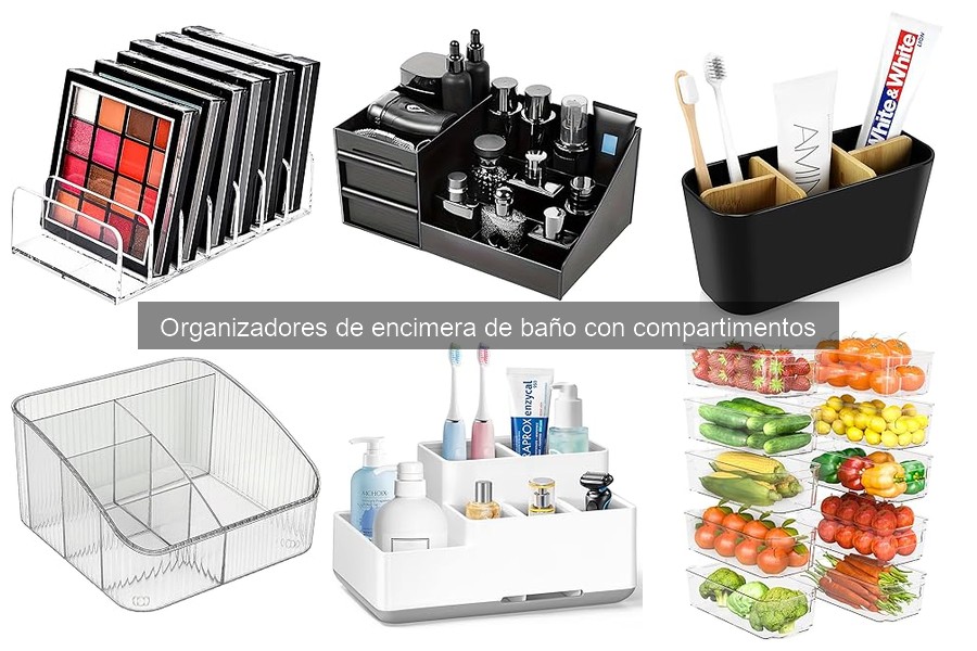 Guía para Elegir el Mejor Organizador de Encimera de Baño