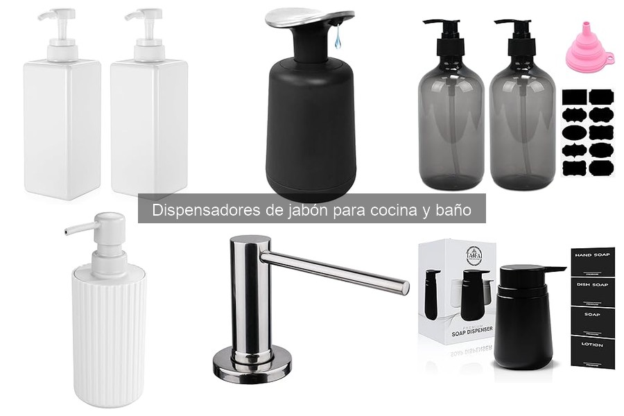 Mantenimiento y limpieza de dispensadores de jabón en tu hogar