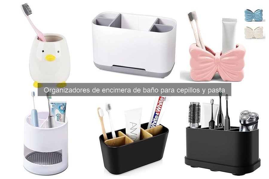 Mejores organizadores de encimera de baño para cepillos y pasta