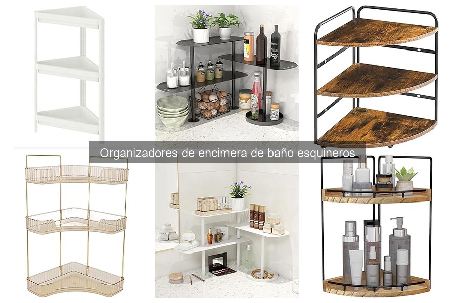 Opiniones sobre organizadores de encimera de baño esquineros