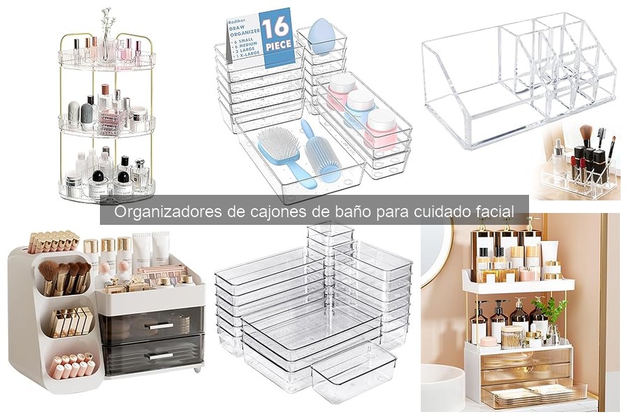 Organiza tu cajón de baño para el cuidado facial