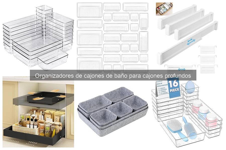 Organizadores de Cajones de Baño Profundos: ¿Qué Son y Ventajas?