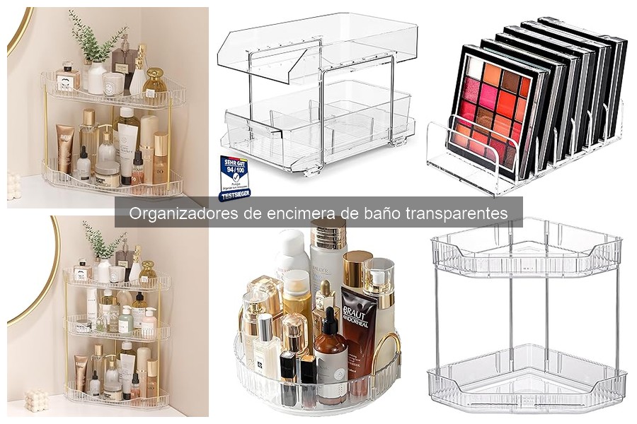 Organizadores de Encimera de Baño Transparentes: Guía Completa