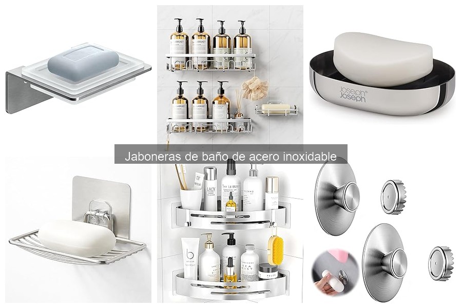¿Qué son las jaboneras de acero inoxidable? Guía completa