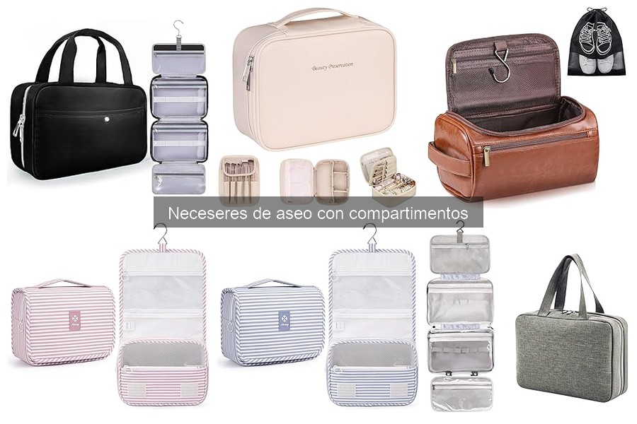 Tipos de neceseres de aseo con compartimentos – Guía completa