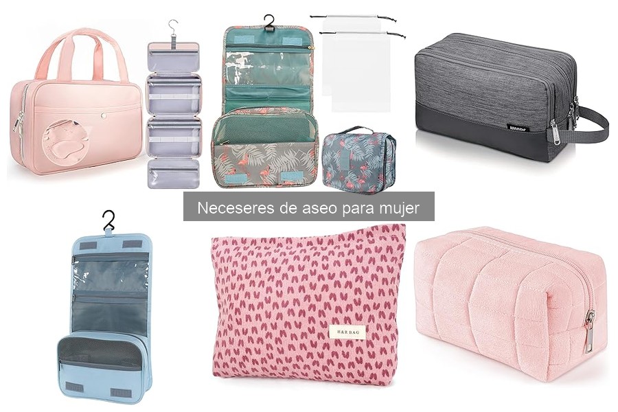 Tipos de neceseres de aseo para mujer: Guía práctica