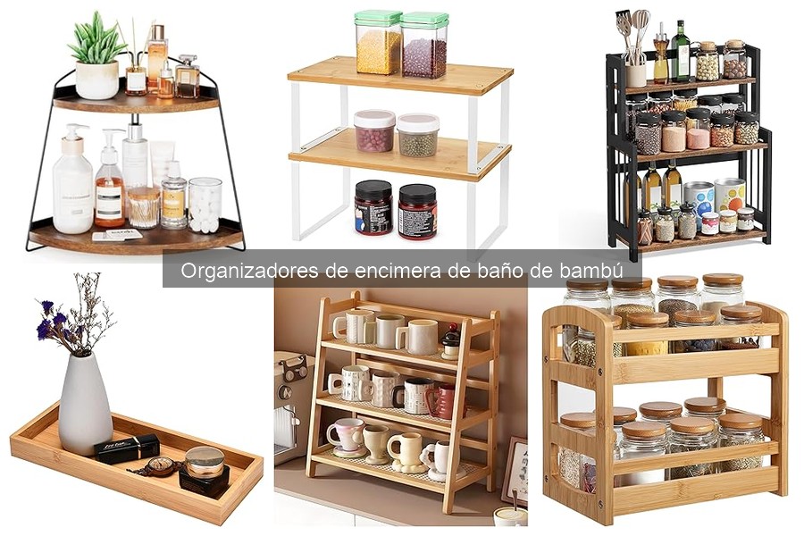 Ventajas de los Organizadores de Encimera de Baño de Bambú