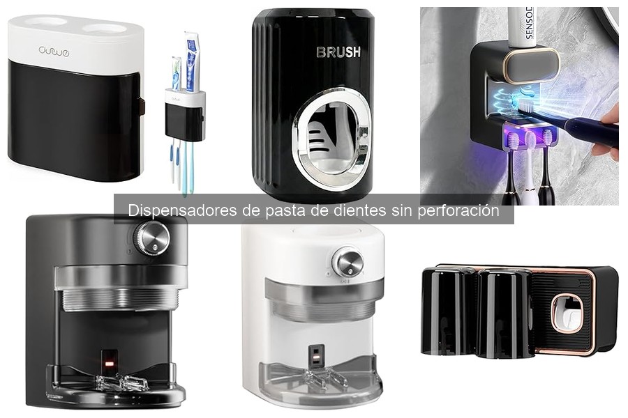 Ventajas y Desventajas de Dispensadores de Pasta de Dientes Sin Perforación